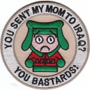 OIF " YOU SENT MY MOM TO IRAQ  --  YOU BASTARDS "