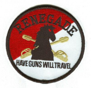 US Army 4/3 R TROOP AIR CAVALRY RENEGADE HAVE GUNS WILL TRAVEL