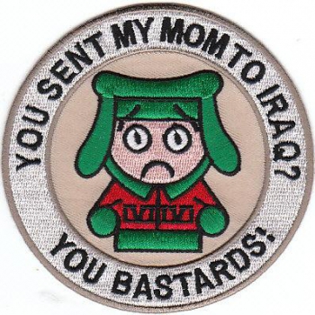 OIF " YOU SENT MY MOM TO IRAQ  --  YOU BASTARDS "
